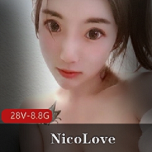 P站美女NicoLove合集：视频、图片、战况、姿势精彩十几分钟